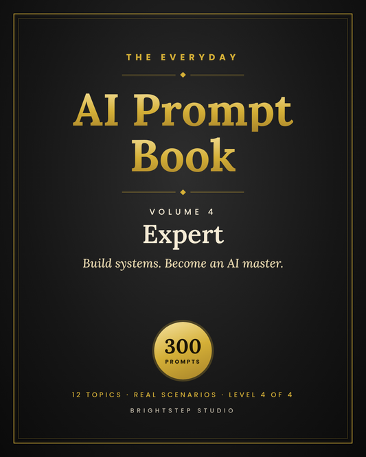 The Everyday AI Prompt Book, Volume 4: Expert